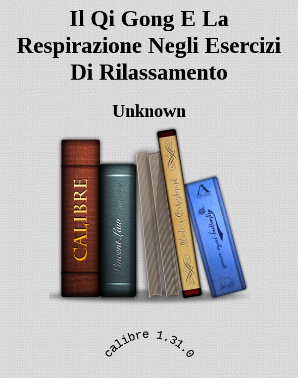 Il Qi Gong E La Respirazione Negli Esercizi Di Rilassamento ebook cover
