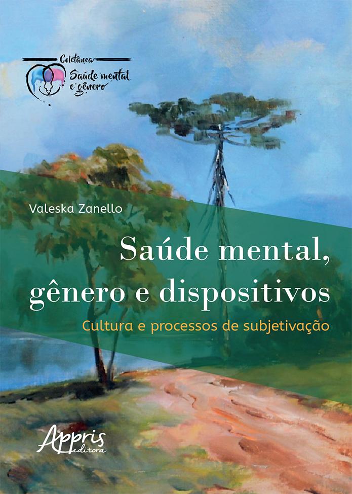 Sa&Atilde;&ordm;de Mental, G&Atilde;&ordf;nero e Dispositivos: Cultura e Processos de Subjetiva&Atilde;&sect;&Atilde;&pound;o ebook cover