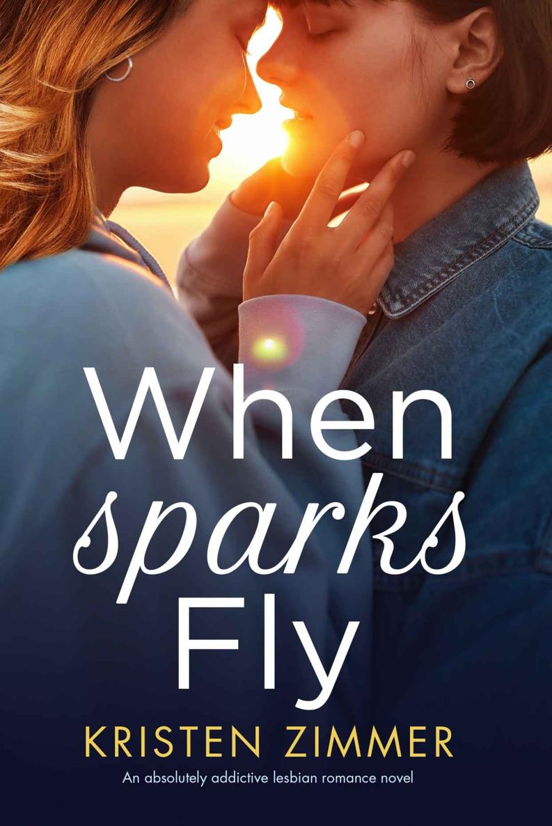 When Sparks Fly: An absolutely addictive lesbian romance novel ebook cover