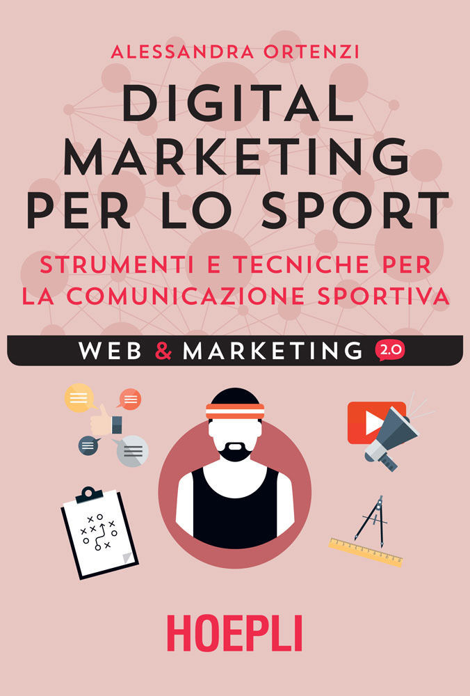 Digital marketing per lo sport: Strumenti e tecniche per la comunicazione sportiva (Italian Edition) ebook cover