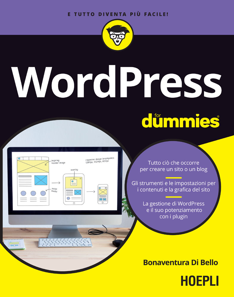 Wordpress for dummies: Tutto ci&Atilde;&sup2; che occorre per creare un sito o un blog. Gli strumenti e le impostazioni per i contenuti e la grafica del sito. L agestione ... e il suo potenziamento con i plugin ebook cover