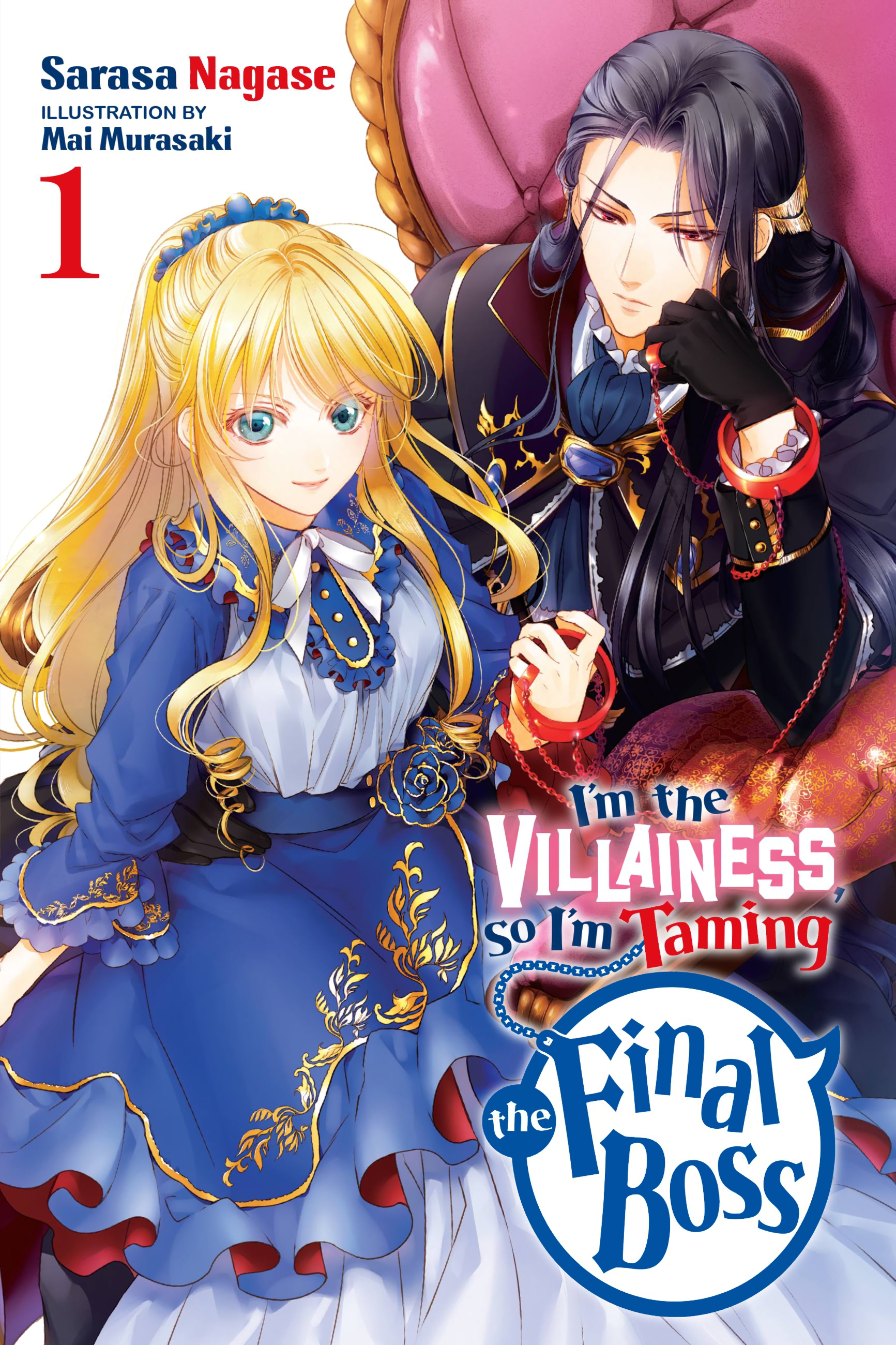 I&acirc;&euro;&trade;m the Villainess, So I&acirc;&euro;&trade;m Taming the Final Boss, Vol. 1 ebook cover