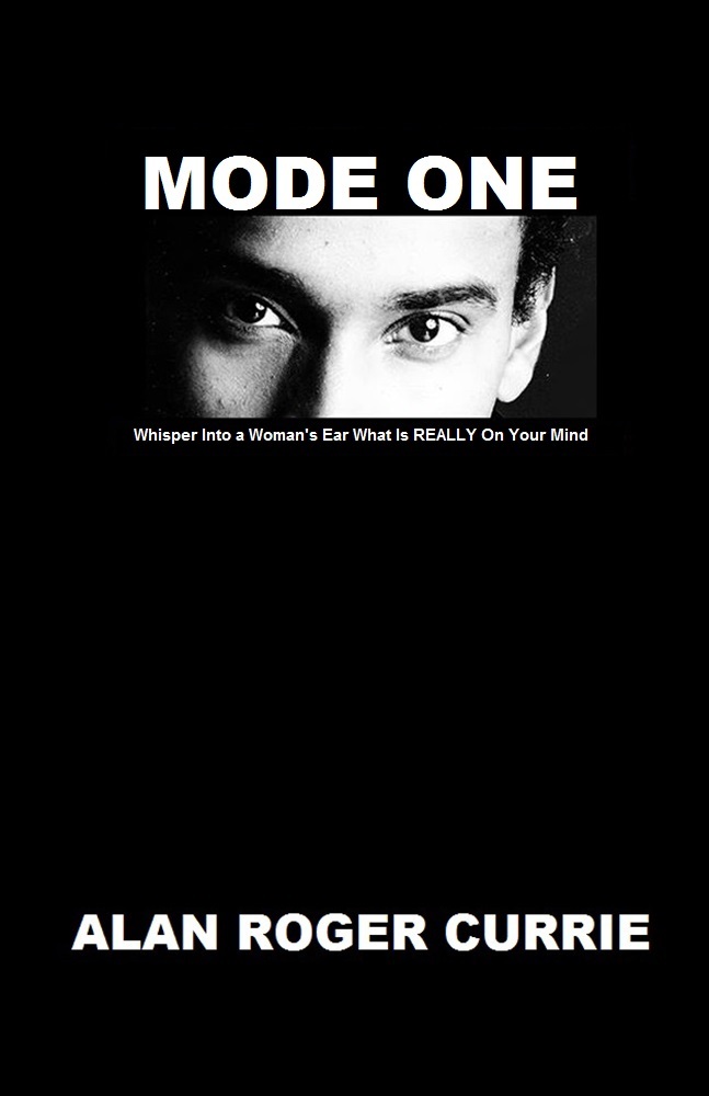 MODE ONE: Whisper Into a Woman's Ear What Is REALLY On Your Mind ebook cover