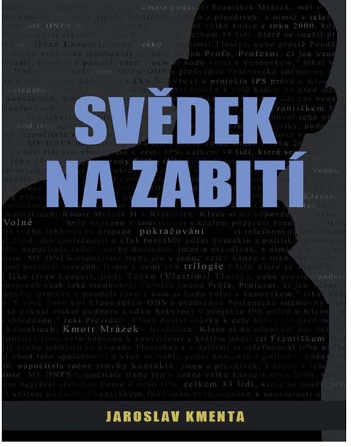 Kmenta_Jaroslav - Kmotr Mr&Atilde;&iexcl;zek IV - Sv&Auml;&rsaquo;dek na zabit&Atilde;&shy; ebook cover