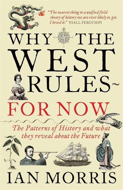 Why the West Rules&acirc;&euro;&rdquo;for Now ebook cover