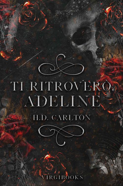 Ti ritrover&Atilde;&sup2;, Adeline (Il gatto e il topo Vol. 2) (Italian Edition) ebook cover