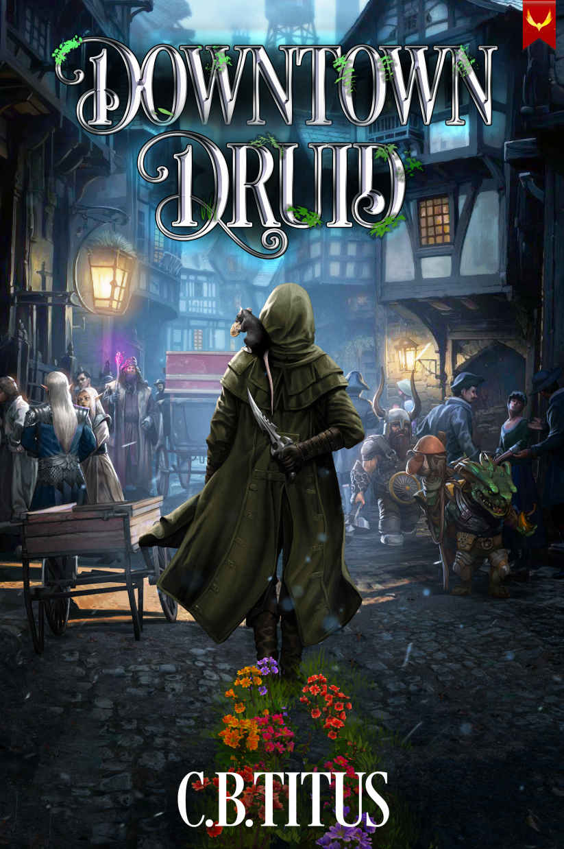 Downtown Druid: A Progression Fantasy Epic ebook cover