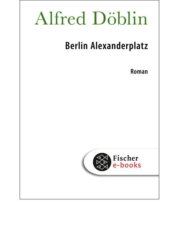 Berlin Alexanderplatz: Die Geschichte von Franz Biberkopf (German Edition) ebook cover