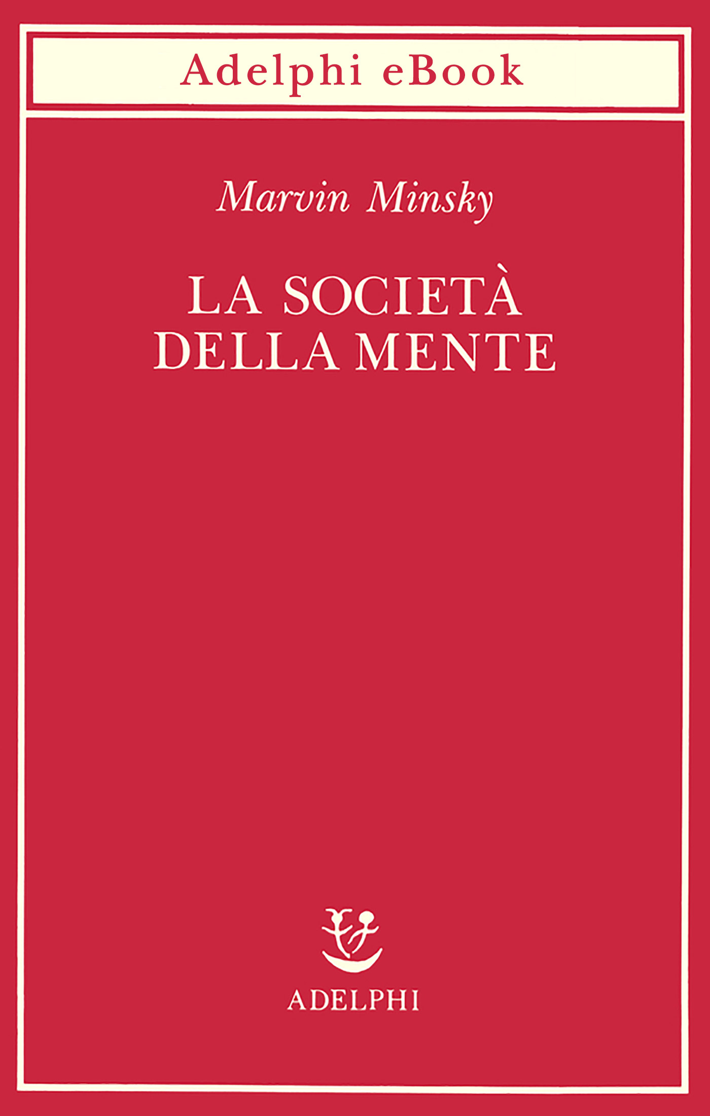 La societ&Atilde;&nbsp; della mente ebook cover