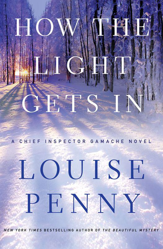 How the Light Gets In: A Chief Inspector Gamache Novel ebook cover