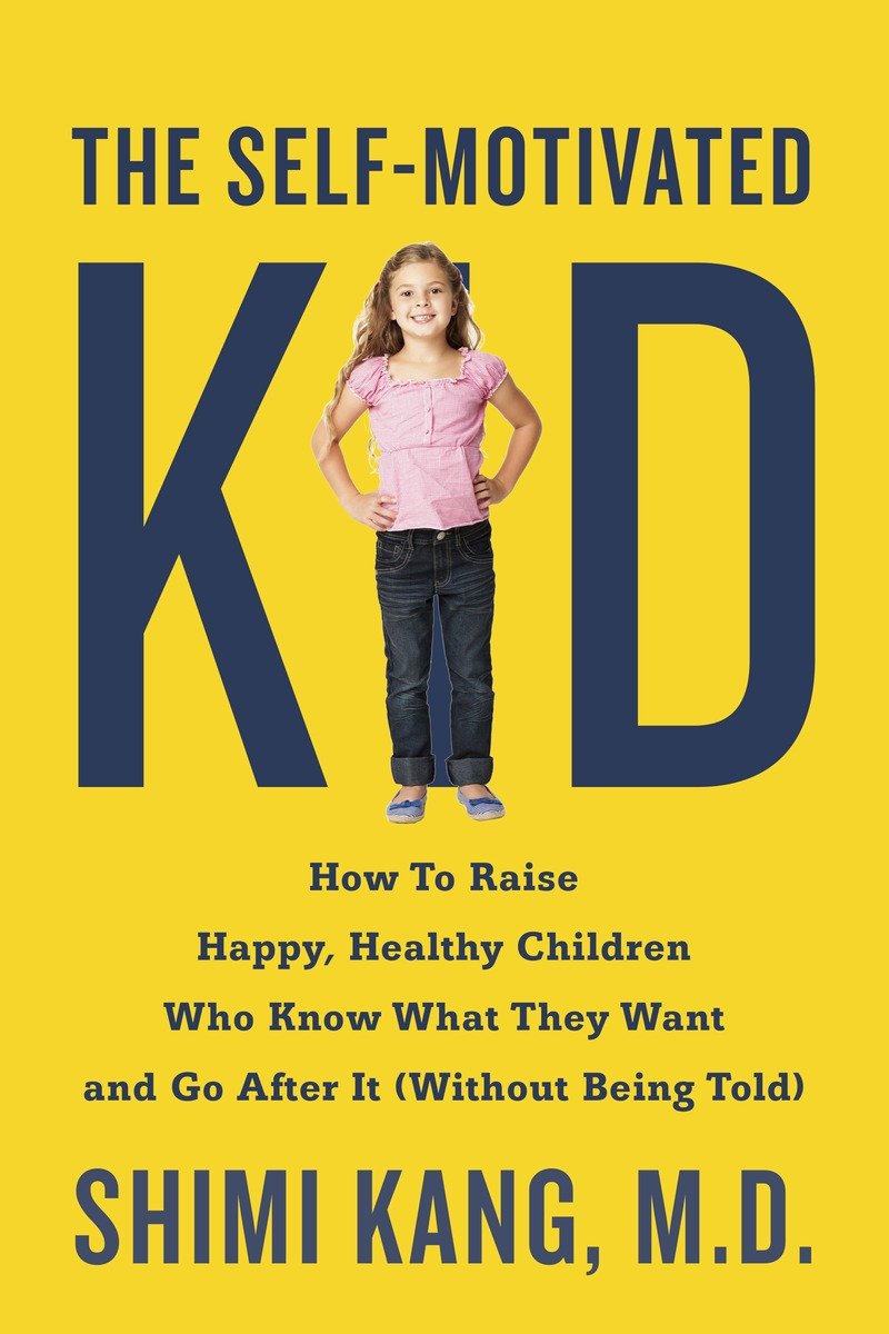 How to Raise Happy, Healthy Children Who Know What They Want and Go After It(Without Being Told) ebook cover
