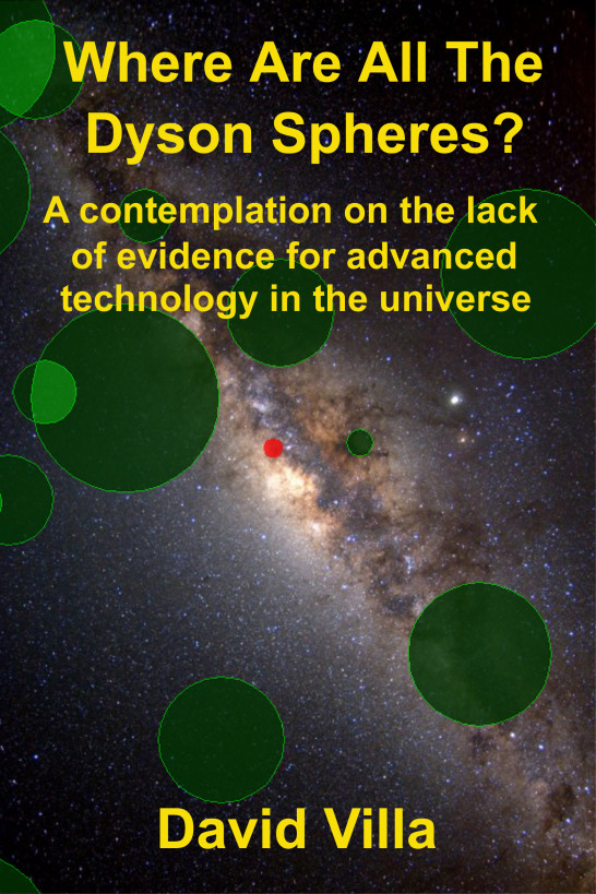 Where Are All the Dyson Spheres? A Contemplation on the Lack of Evidence for Advanced Technology in the Universe ebook cover