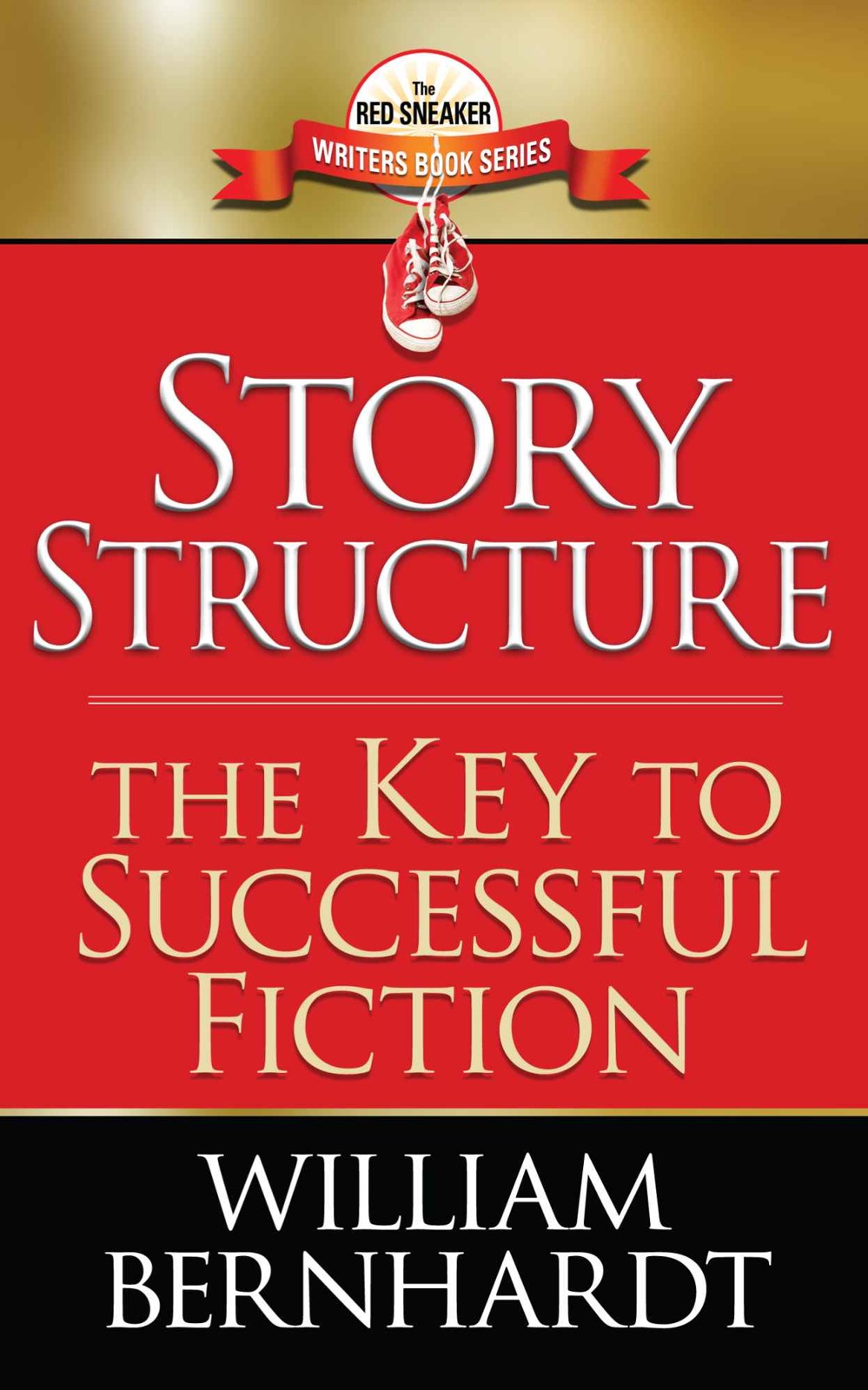 Story Structure: The Key to Successful Fiction (Red Sneaker Writers Series) ebook cover