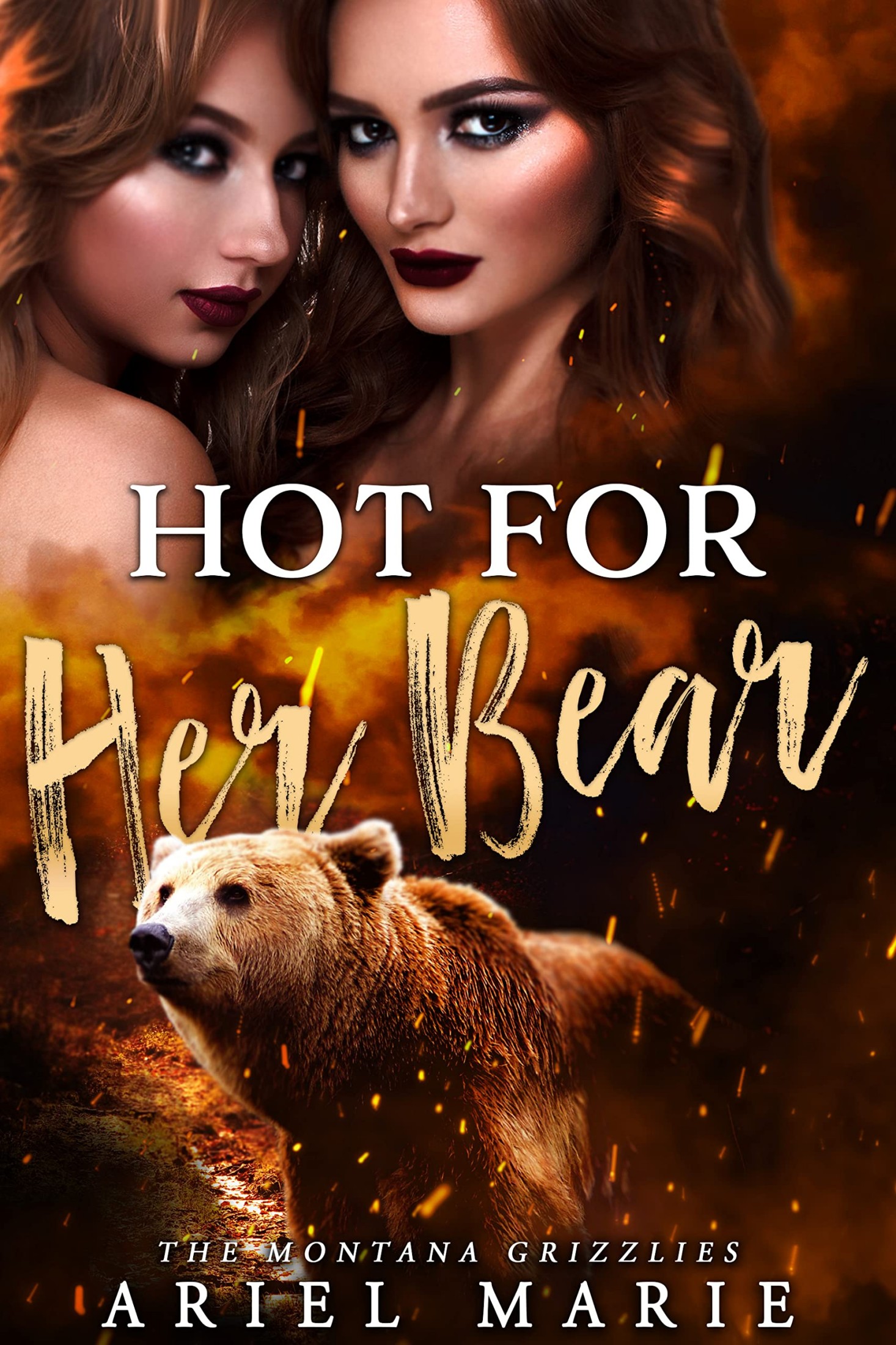 Hot For Her Bear: A FF Bear Shifter Romance (The Montana Grizzlies Book 1) ebook cover