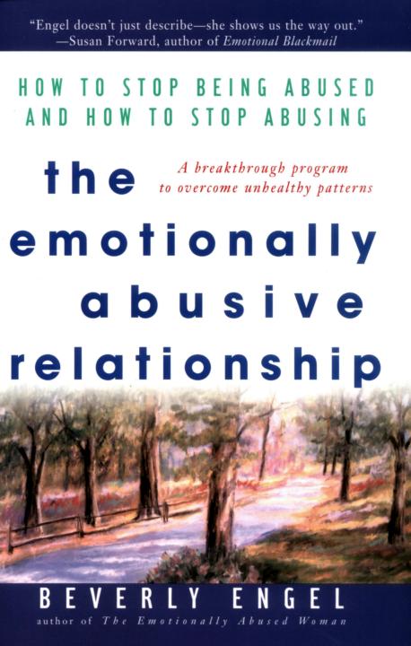 The Emotionally Abusive Relationship: How to Stop Being Abused and How to Stop Abusing ebook cover