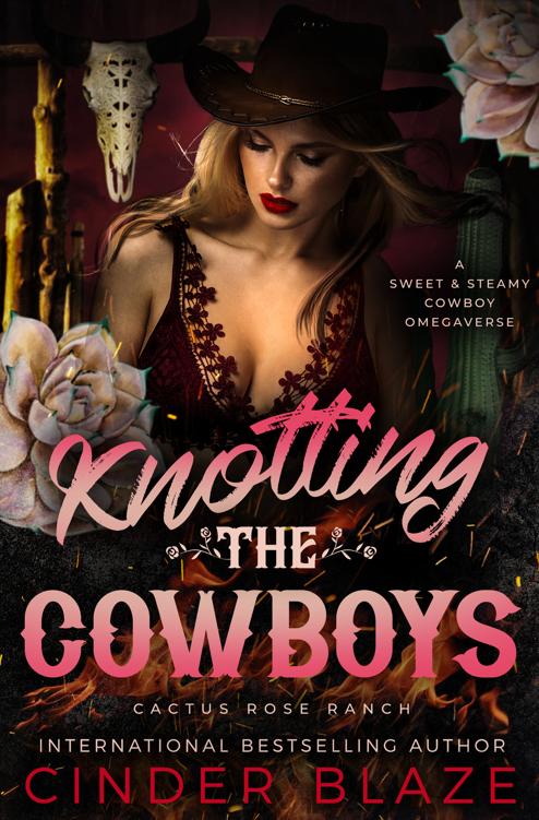 Knotting the Cowboys: A Sweet and Steamy Cowboy Omegaverse (Cactus Rose Ranch: Cowboyverse Book 1) ebook cover