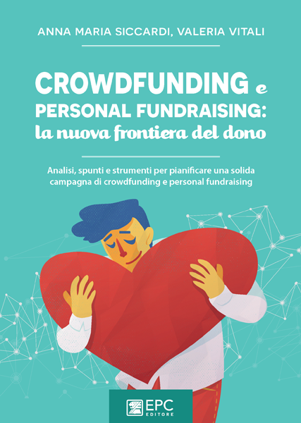 CROWDFUNDING E PERSONAL FUNDRAISING: LA NUOVA FRONTIERA DEL DONO ebook cover