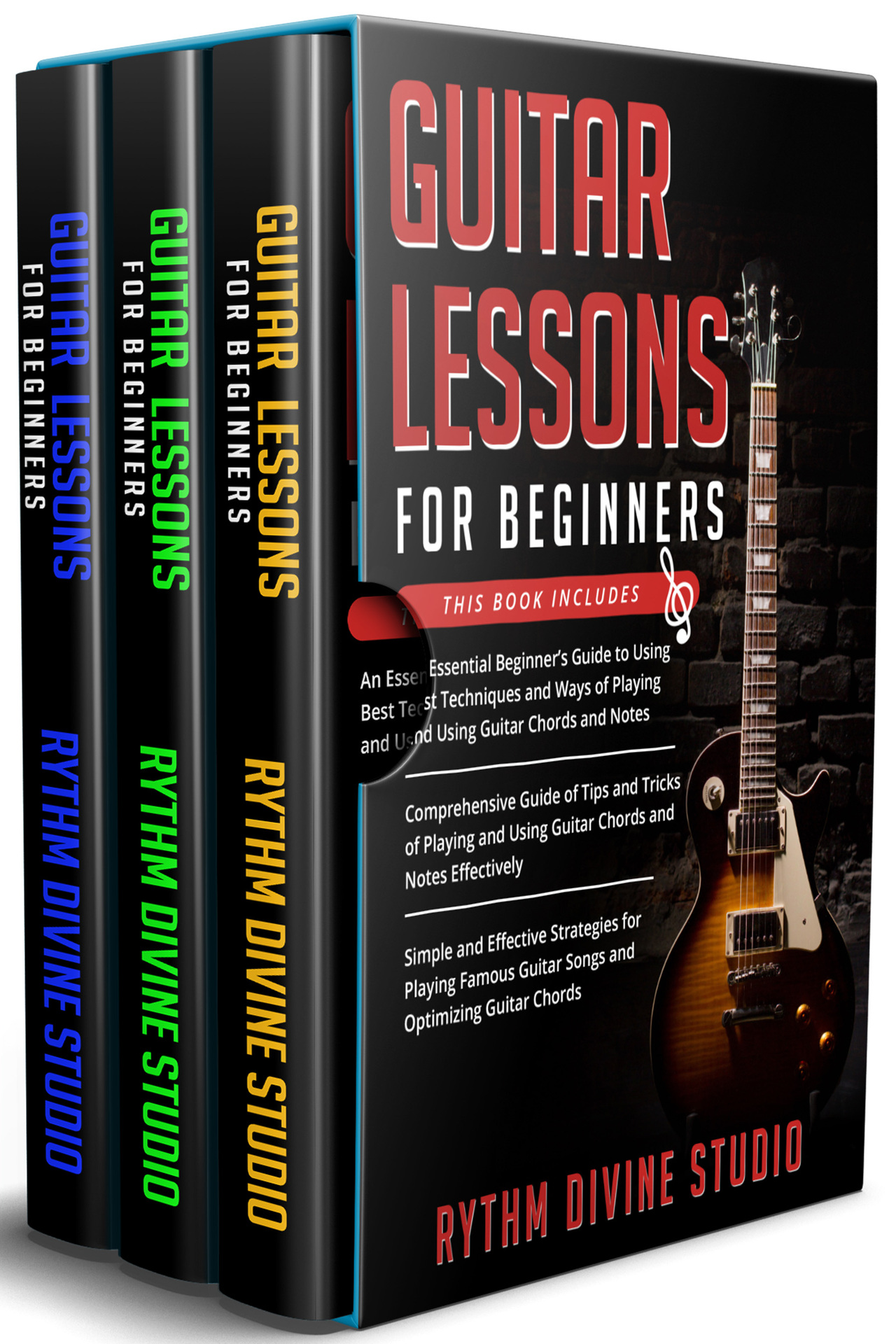 Guitar Lessons for Beginners: 3 in 1- Beginner's Guide+ Tips and Tricks+ Simple and Effective Strategies for Playing Famous Guitar Songs and Optimizing Guitar Chords ebook cover
