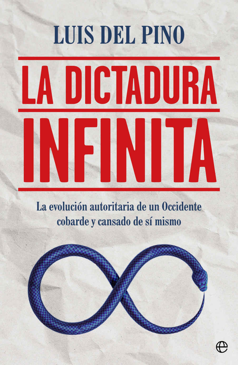 La dictadura infinita (Spanish Edition) ebook cover
