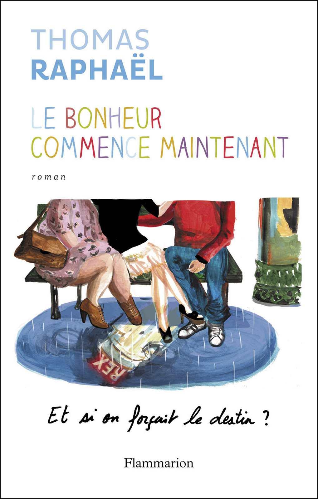 Le bonheur commence maintenant (FICTION FRANCAISE (SC)) (French Edition) ebook cover