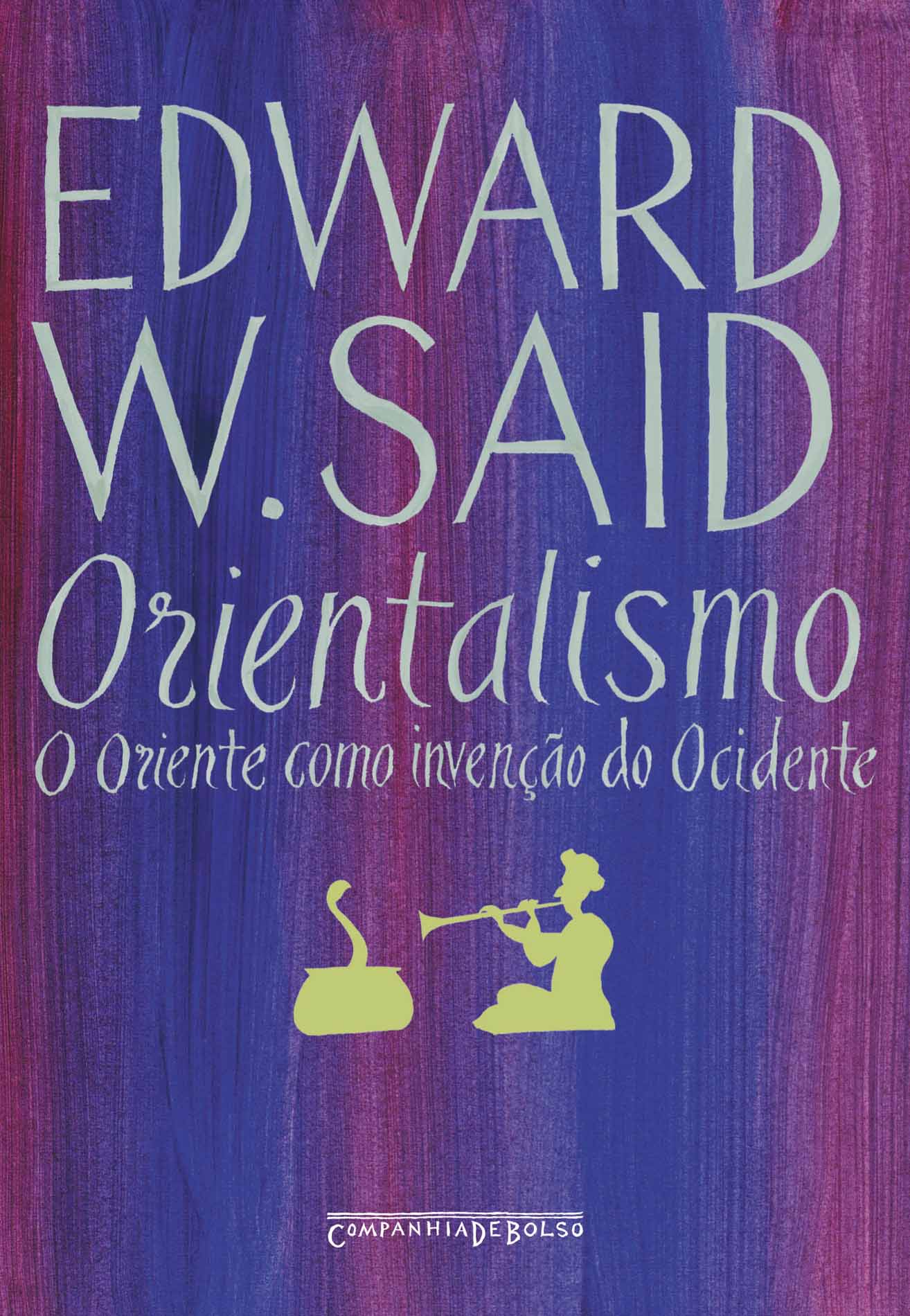 Orientalismo - O Oriente Como Inven&Atilde;&sect;&Atilde;&pound;o do Ocidente ebook cover