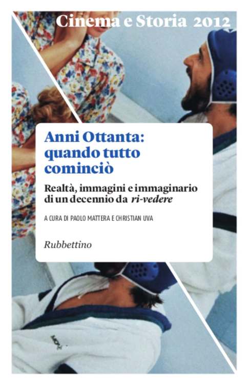 Cinema e Storia 2012: Anni Ottanta quando tutto cominci&Atilde;&sup2; (Riviste) (Italian Edition) ebook cover