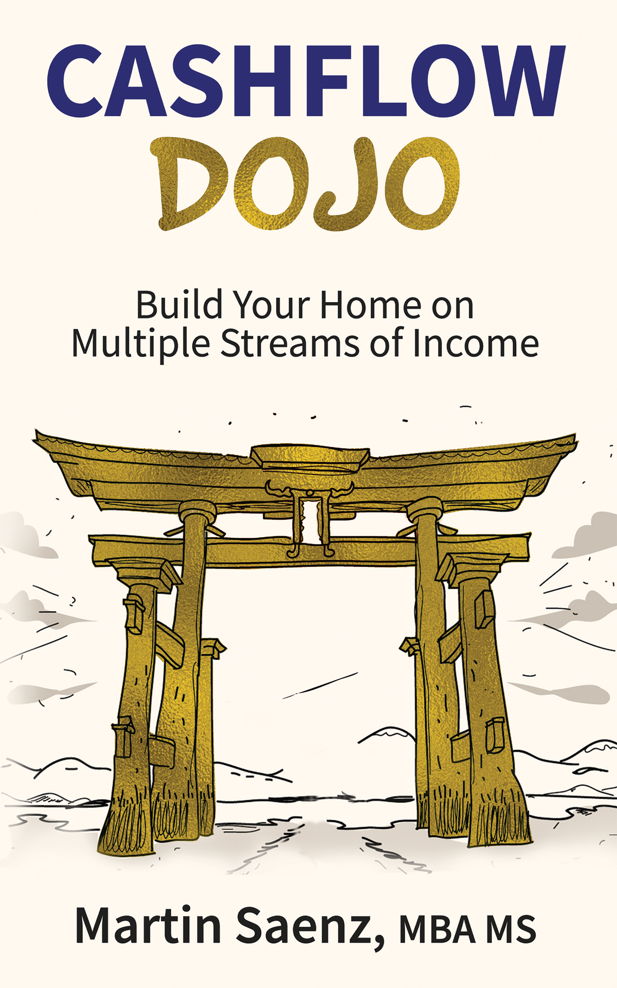 Cash Flow Dojo: Build Your Home on Multiple Streams of Income ebook cover