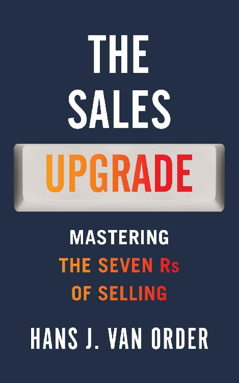 The Sales Upgrade &Acirc;&middot; Mastering the Seven Rs of Selling ebook cover