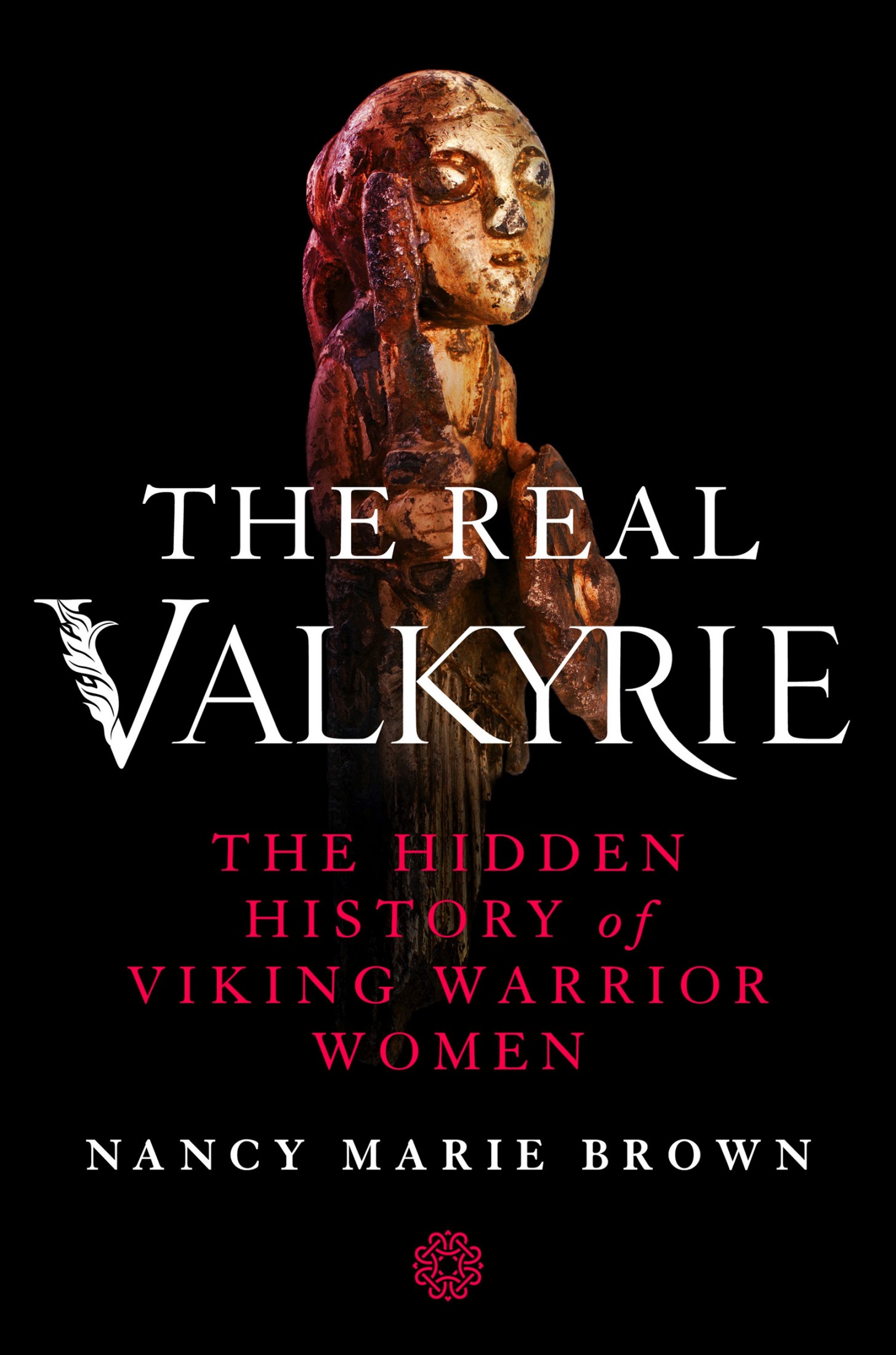 The Real Valkyrie: The Hidden History of Viking Warrior Women ebook cover
