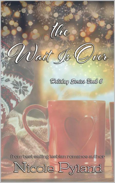 The Wait Is Over (Holiday Series Book 6) ebook cover