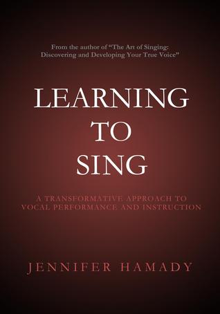 Learning to Sing: A Transformative Approach to Vocal Performance and Instruction ebook cover