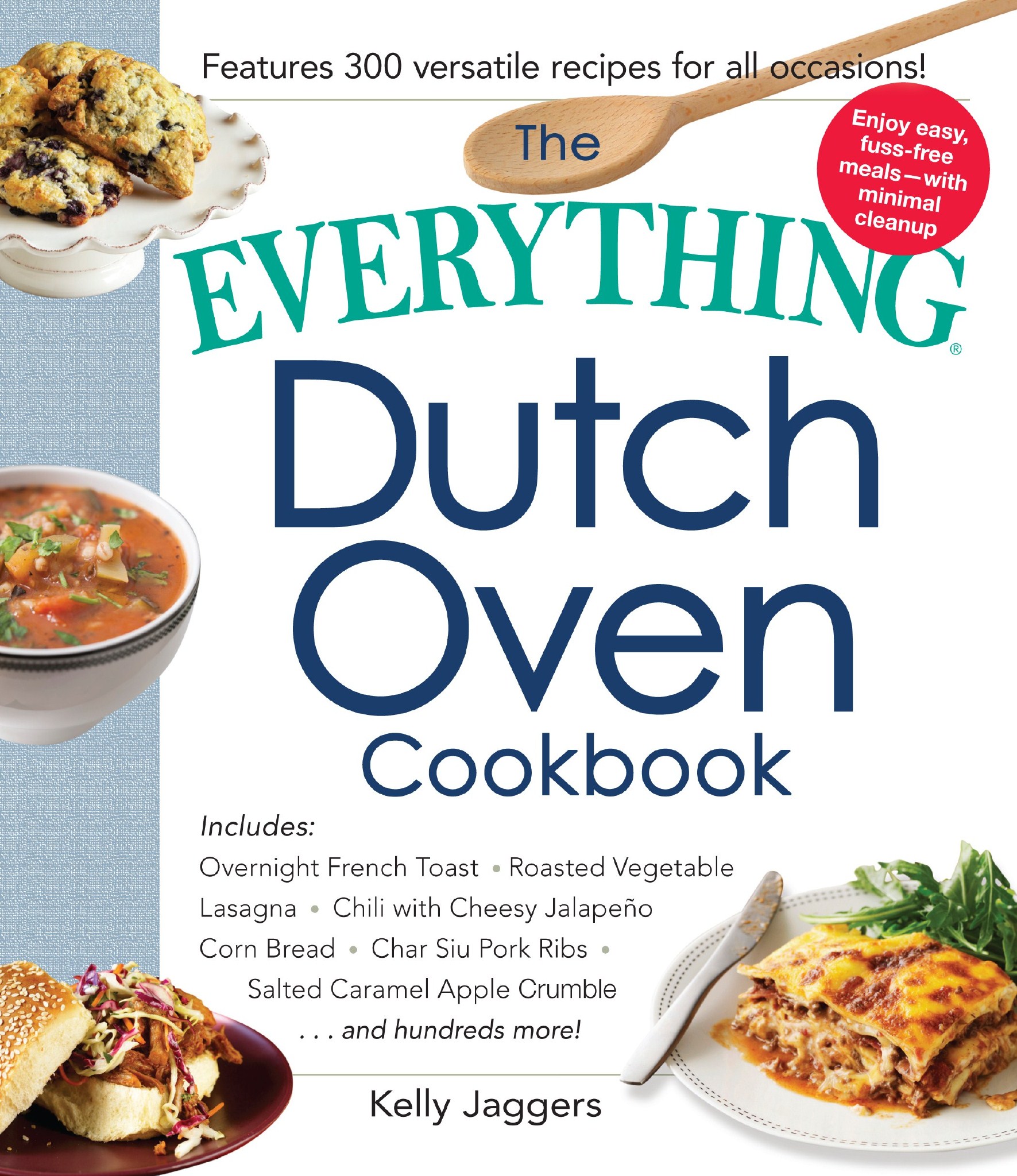 Includes Overnight French Toast, Roasted Vegetable Lasagna, Chili with Cheesy Jalapeno Corn Bread, Char Siu Pork Ribs, Salted Caramel Apple Crumble...and Hundreds More! ebook cover