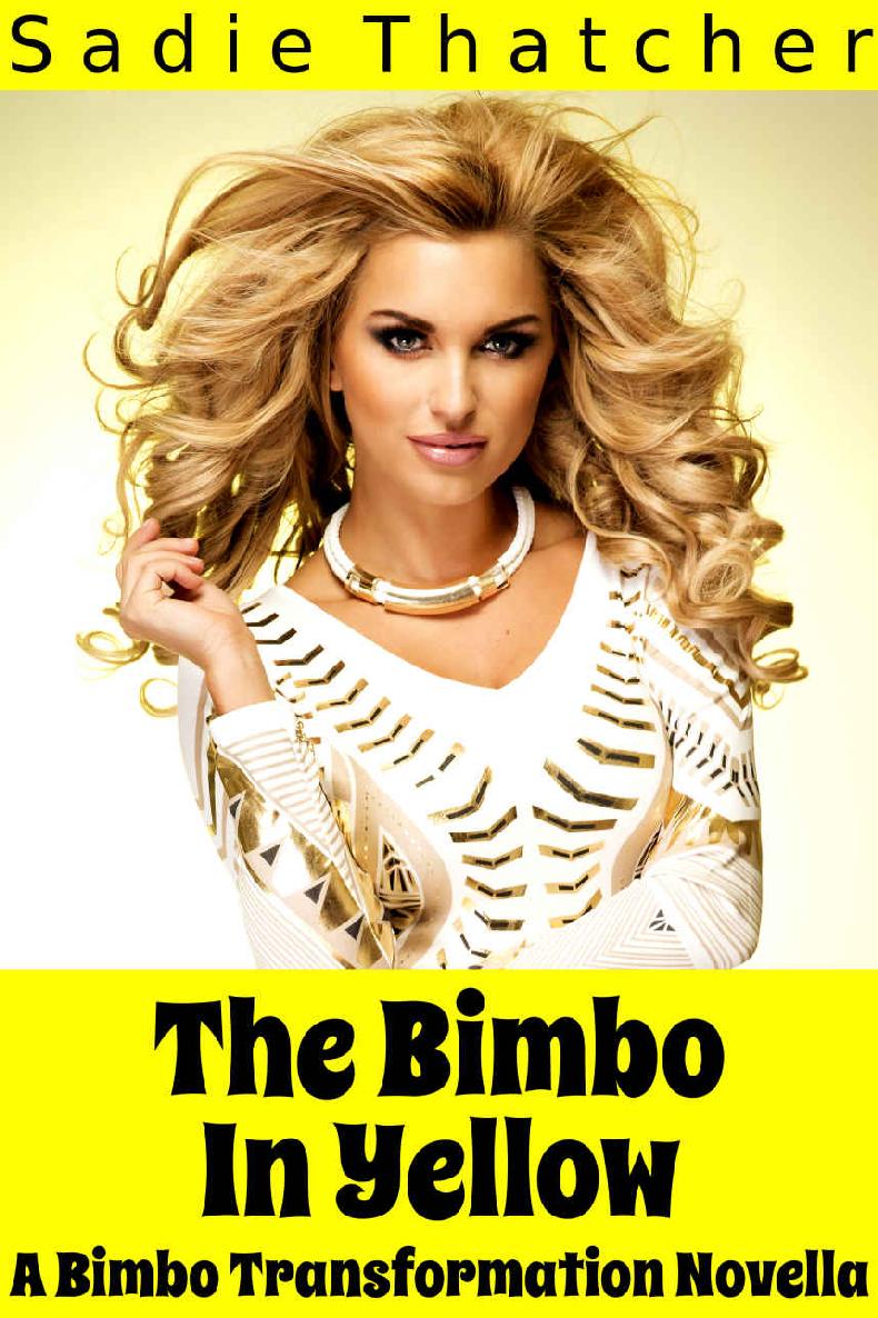 The Bimbo in Yellow: A Bimbo Transformation Novella ebook cover