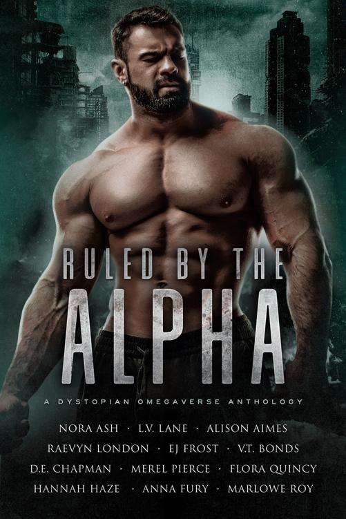 Ruled By The Alpha: A Dystopian Omegaverse Anthology ebook cover