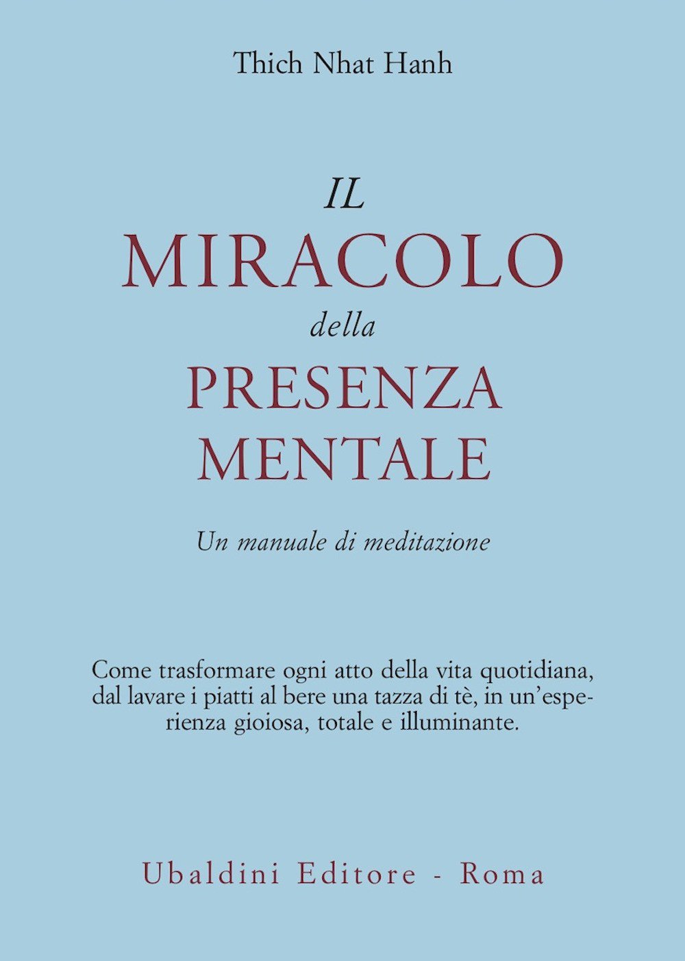 Il miracolo della presenza mentale: Un manuale di meditazione ebook cover