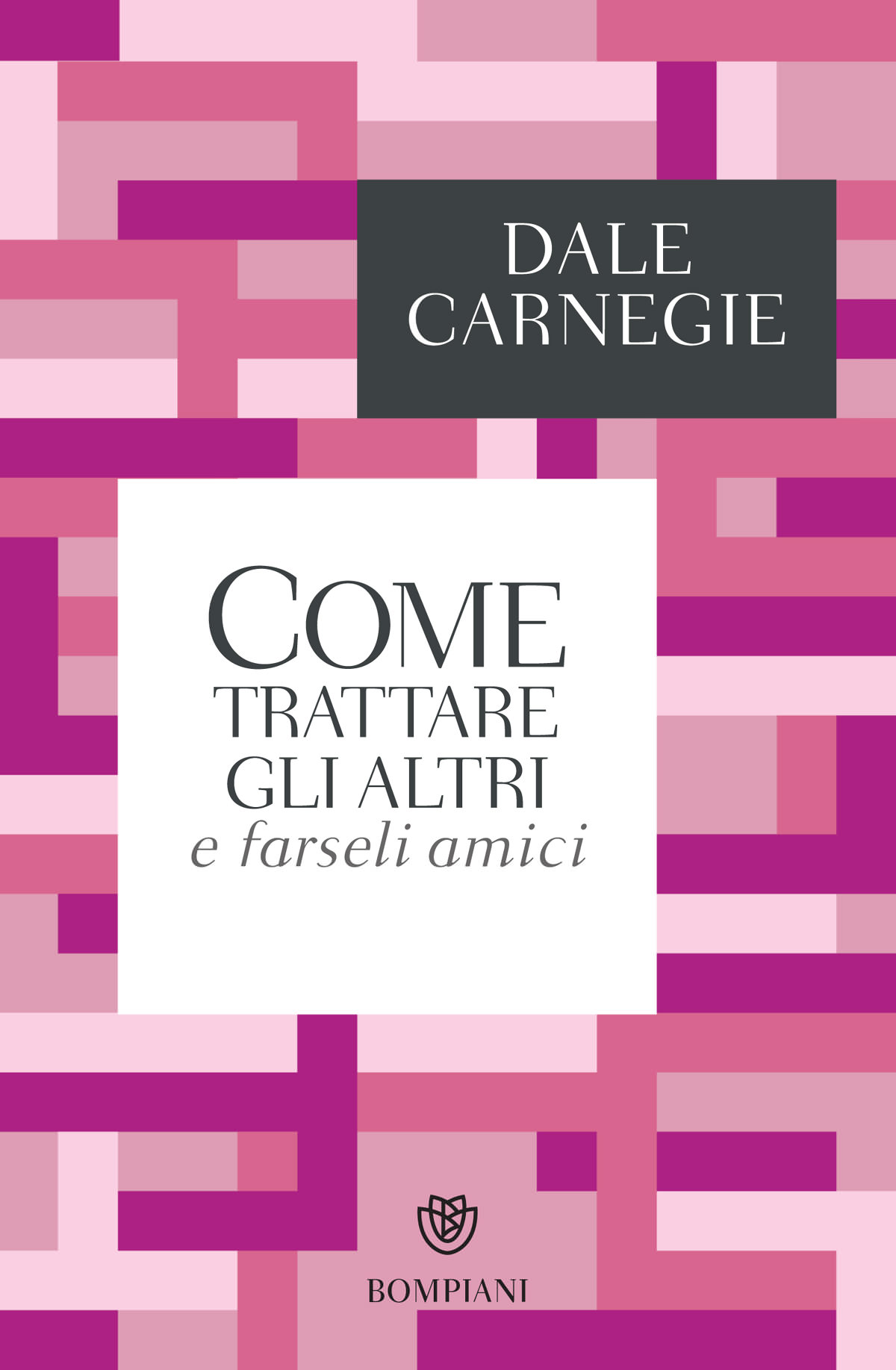 Come trattare gli altri e farseli amici (I grandi tascabili) (Italian Edition) ebook cover