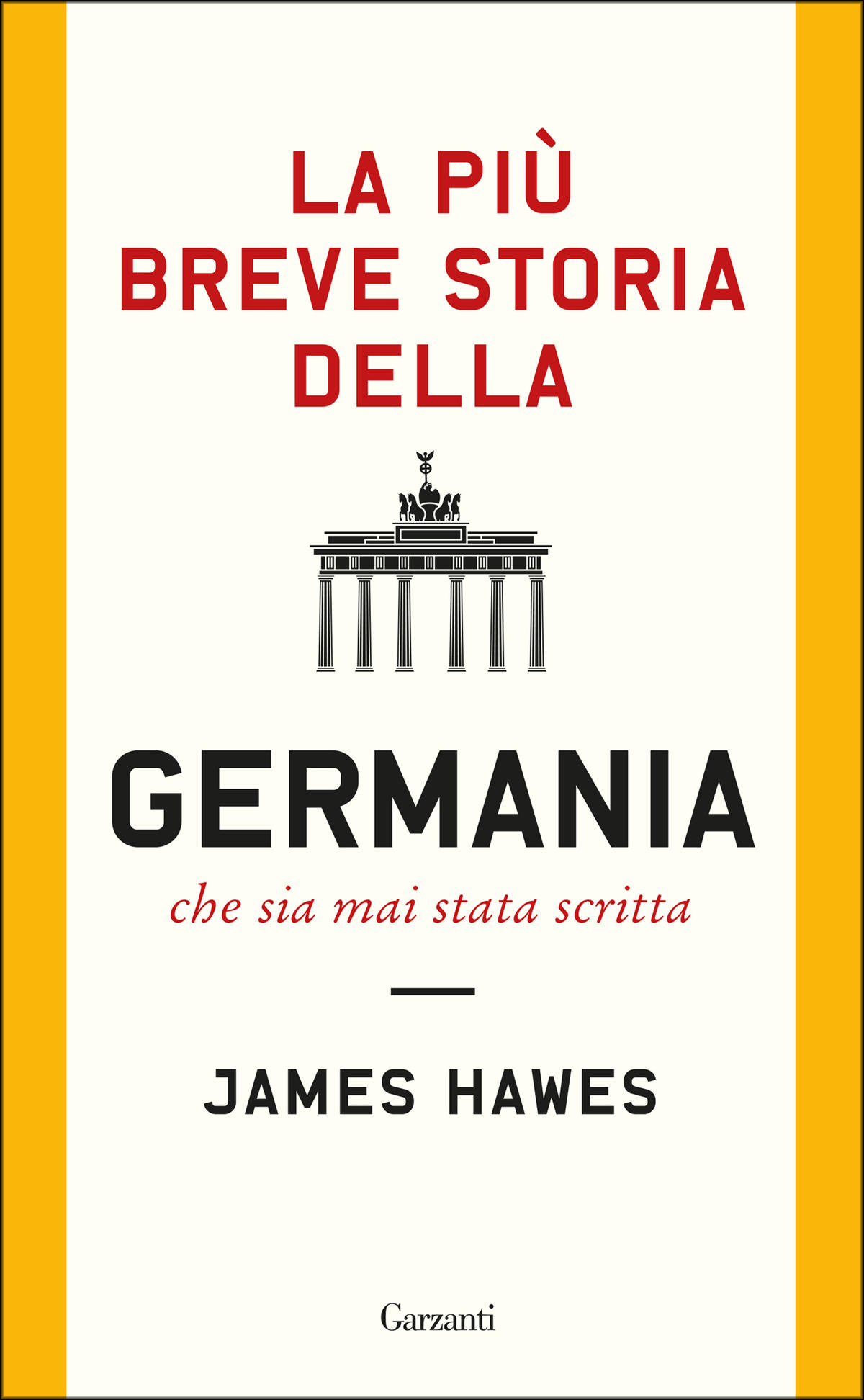 La pi&Atilde;&sup1; breve storia della Germania che sia mai stata scritta ebook cover