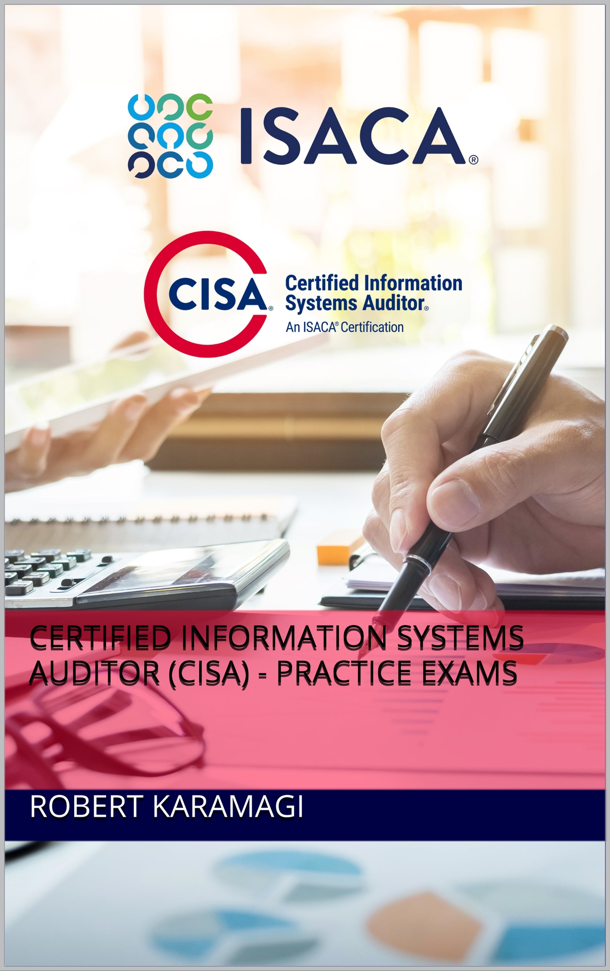 Certified Information Systems Auditor (CISA) - Practice Exams ebook cover