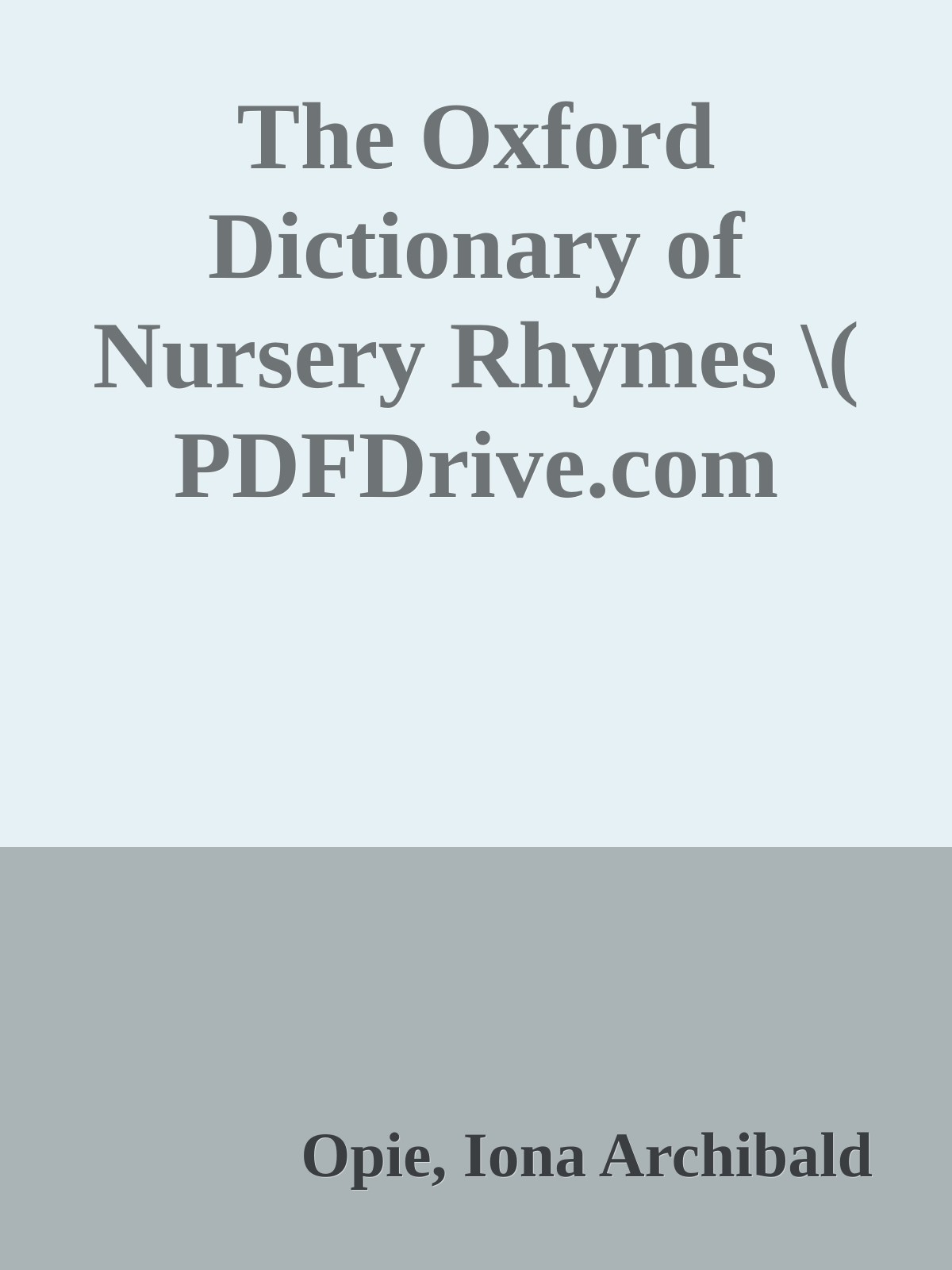 The Oxford Dictionary of Nursery Rhymes \( PDFDrive.com \).epub ebook cover