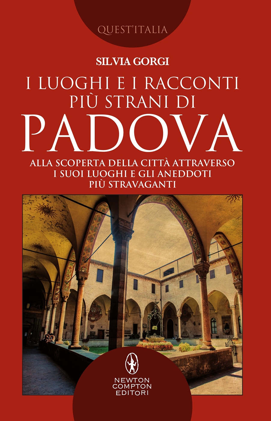 I luoghi e i racconti pi&Atilde;&sup1; strani di Padova ebook cover