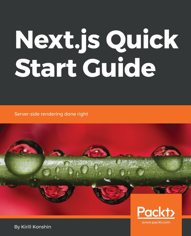 Next.js Quick Start Guide: Server-side rendering done right ebook cover