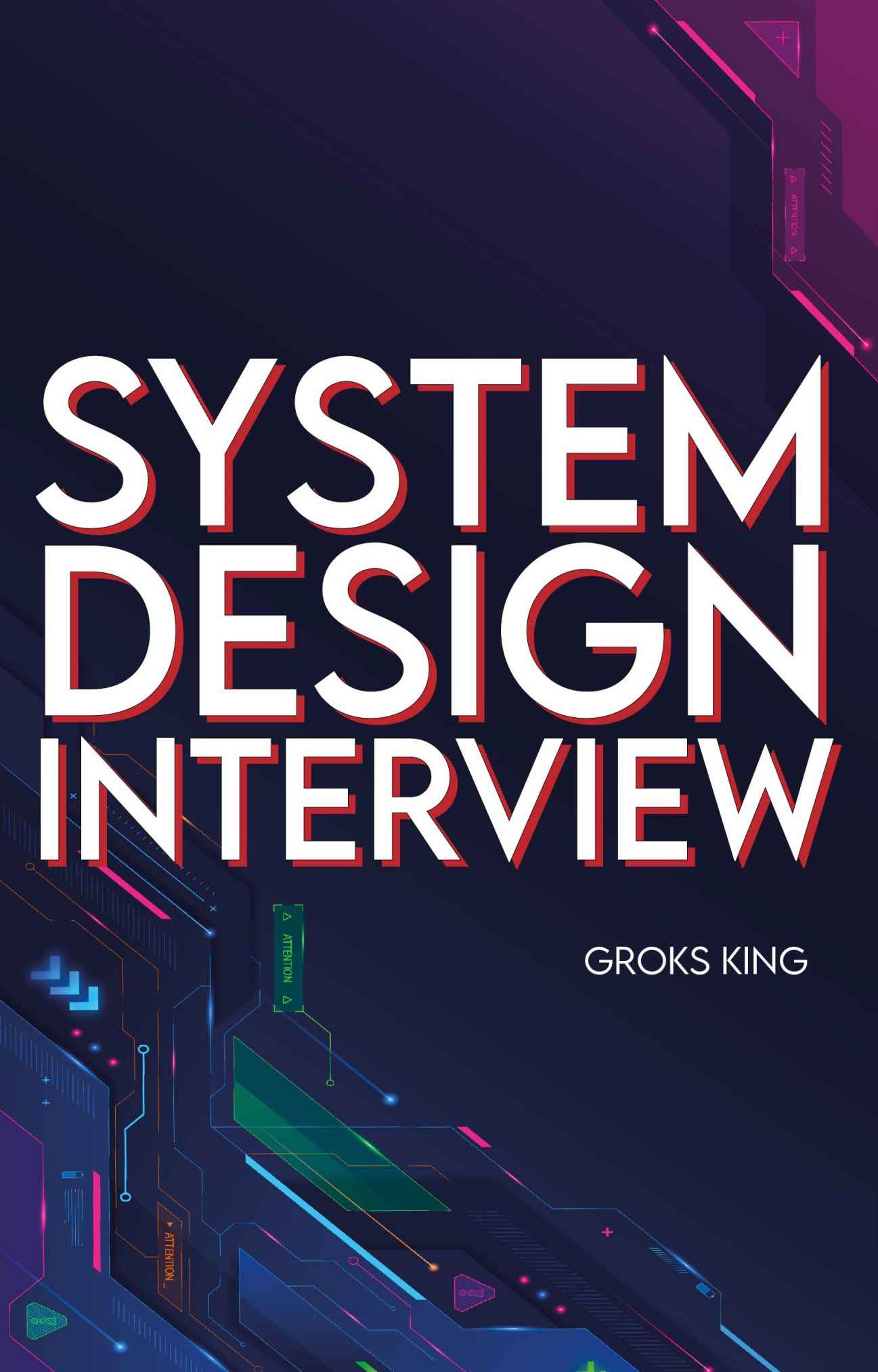 System Design Interview : Mastering Basic Introduction to System Analysis and Design ebook cover