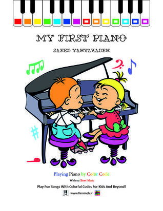 My First Piano: Play Fun Songs With Colorful Codes for Kids and Beyond! ebook cover