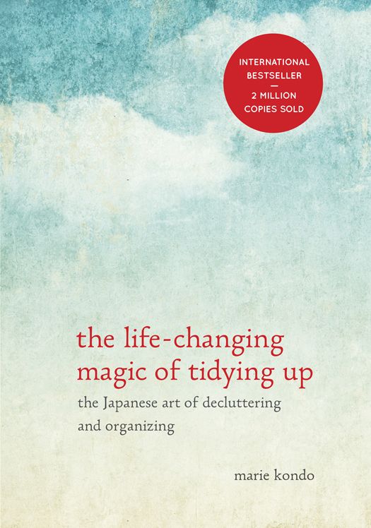 The Life-Changing Magic of Tidying Up: The Japanese Art of Decluttering and Organizing ebook cover
