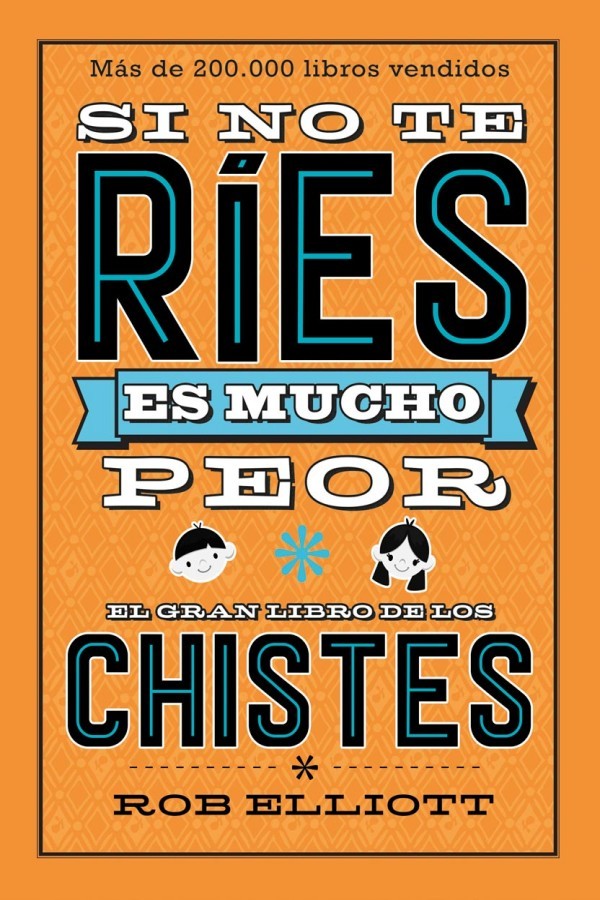 Si no te r&Atilde;&shy;es, es mucho peor. El gran libro de los chistes ebook cover