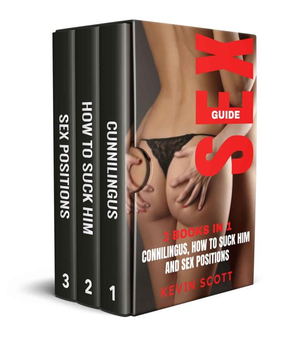 SEX GUIDE: 3 BOOK IN 1: Cunnilingus, How To Suck Him, Sex Positions ebook cover