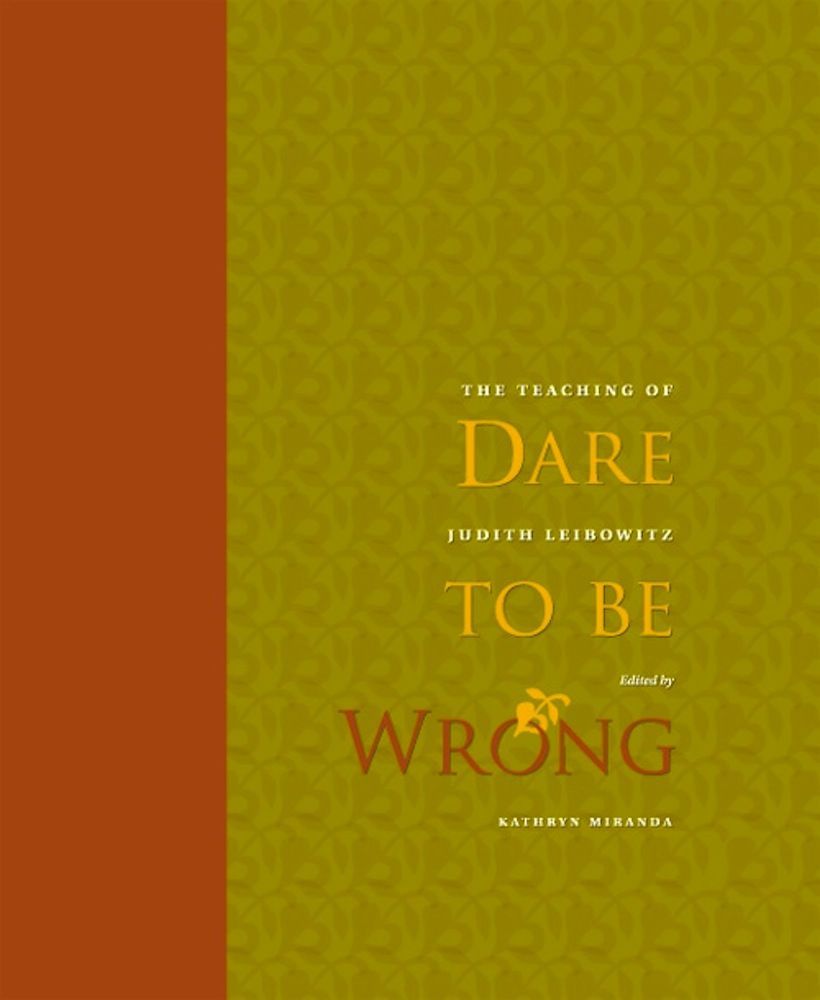 Dare to Be Wrong: The Teaching of Judith Leibowitz ebook cover