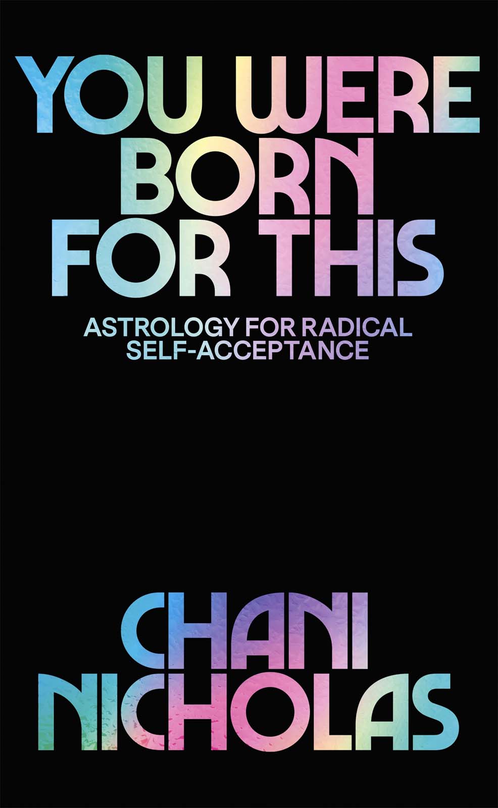 You Were Born For This: Astrology for Radical Self-Acceptance ebook cover