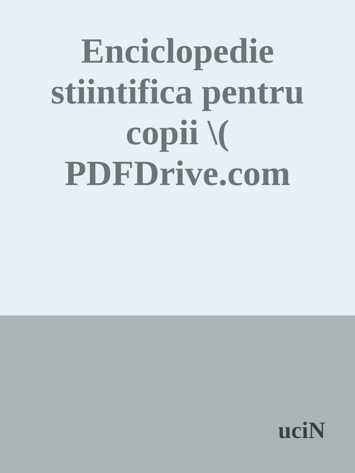 Enciclopedie stiintifica pentru copii \( PDFDrive.com \).epub ebook cover