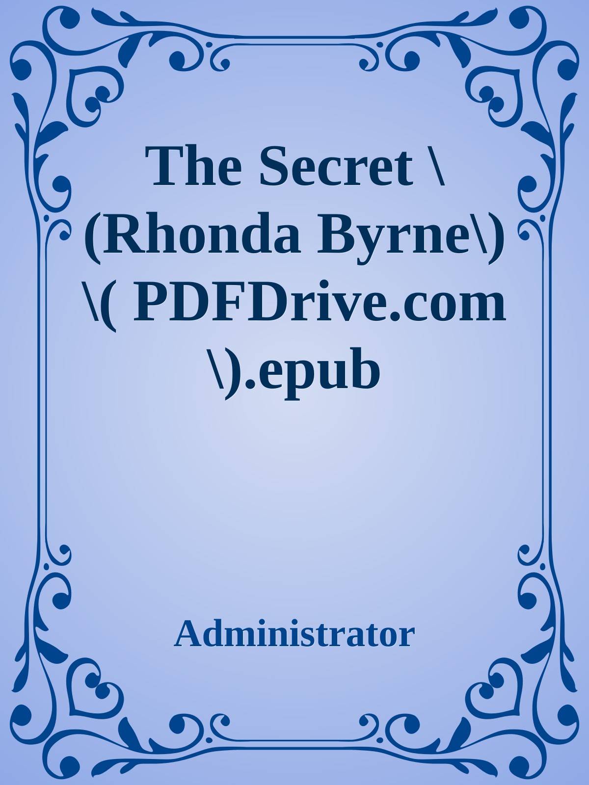 The Secret  \(Rhonda Byrne\) \( PDFDrive.com \).epub ebook cover